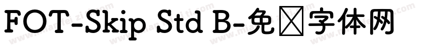 FOT-Skip Std B字体转换